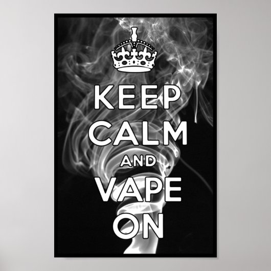 Ruhe und Vape behalten Poster (Vorne)