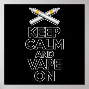 Ruhe und Vape behalten Poster