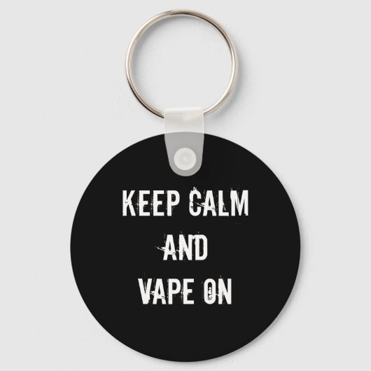 Ruhe und Vape behalten Schlüsselanhänger (Vorderseite)