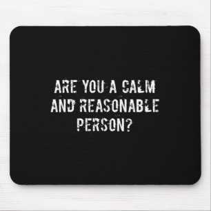 Ruhe und Vernünftige Person gestört Intensivvide Mousepad
