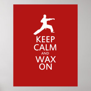 Ruhe und Wachs behalten Poster