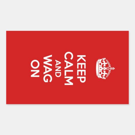 Ruhe und Wag behalten Rechteckiger Aufkleber (Vorderseite)