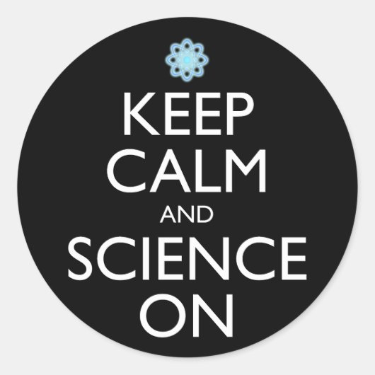 Ruhe und Wissenschaft behalten Runder Aufkleber (Vorderseite)