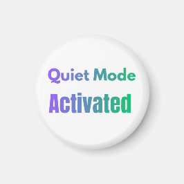 Ruhemodus aktiviert – Fetter Text-Design Magnet