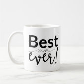ruhende "Best Mama Ever" Mutter-Day-Tasse Kaffeetasse (Links)