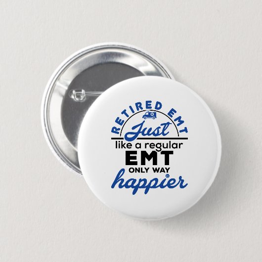 Ruhende EMT EMS Paramedic Ruhestand Funny Geschenk Button (Vorne & Hinten)