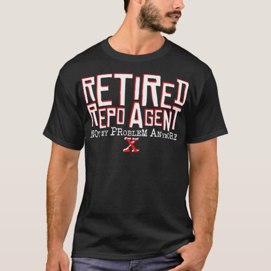 Ruhende Repo-Agent-Altersvorsorge Geschenk T-Shirt (Vorderseite)