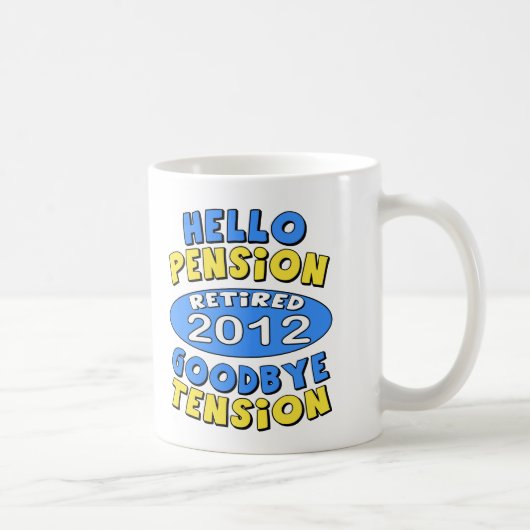 Ruhestand 2012 kaffeetasse (Rechts)
