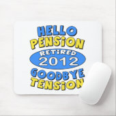 Ruhestand 2012 mousepad (Mit Mouse)