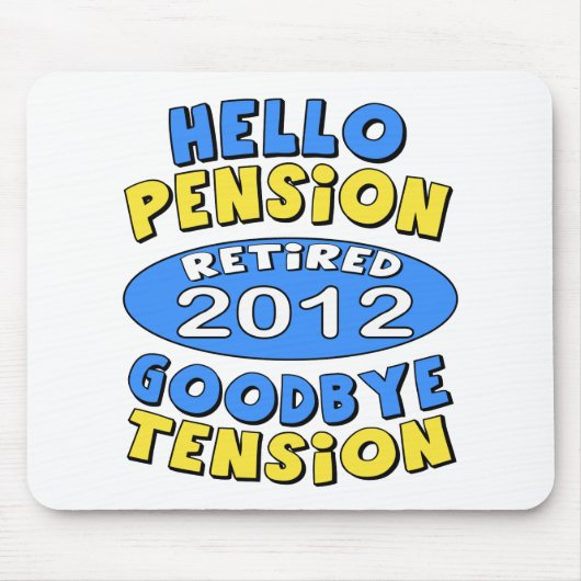 Ruhestand 2012 mousepad (Vorne)