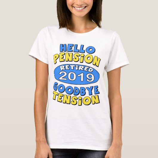 Ruhestand 2019 T-Shirt (Vorderseite)