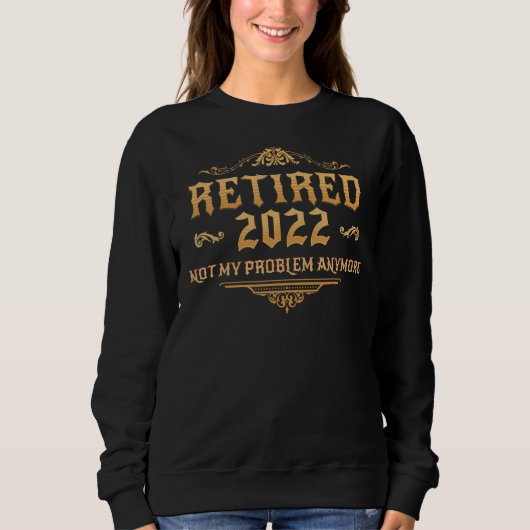 Ruhestand 2022 für Männer und Frauen Sweatshirt (Vorderseite)