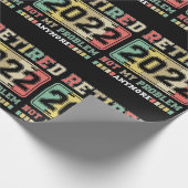 Ruhestand 2022 Nicht mein Problem mehr Ruhestand Geschenkpapier (Ecke)