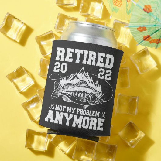 Ruhestand 2022 Nicht mein Problem noch mehr Funny  Dosenkühler (In Situ Sommer)