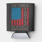 Ruhestand 2023 Nicht mein Problem mehr Ruhestand Dosenkühler (Vorderseite)
