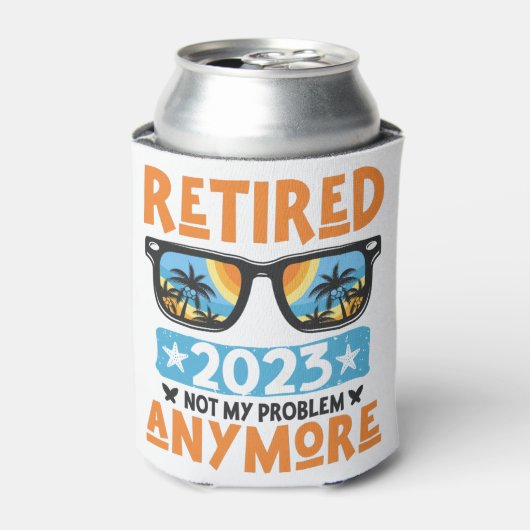 Ruhestand 2023 Nicht mein Problem mehr Ruhestand Dosenkühler (Kanne Vorderseite)