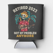 Ruhestand 2023 Nicht mein Problem mehr Ruhestand Dosenkühler (Vorderseite)