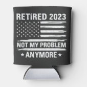 Ruhestand 2023 Nicht mein Problem mehr Ruhestand Dosenkühler (Vorderseite)