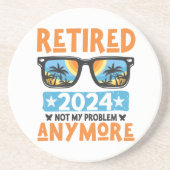 Ruhestand 2024 Nicht mein Problem mehr Ruhestand Getränkeuntersetzer (Vorne)