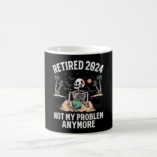 Ruhestand 2024 Nicht mein Problem mehr Ruhestand Kaffeetasse (Mittel)
