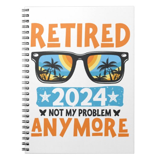 Ruhestand 2024 Nicht mein Problem mehr Ruhestand Notizblock (Vorderseite)