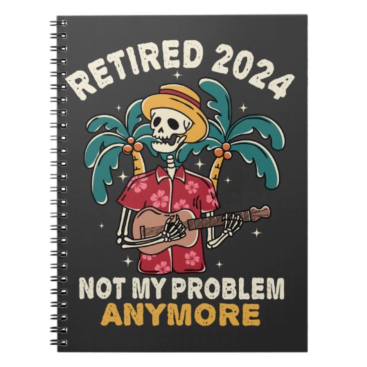 Ruhestand 2024 Nicht mein Problem mehr Ruhestand Notizblock (Vorderseite)