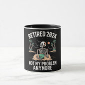 Ruhestand 2024 Nicht mein Problem mehr Ruhestand Tasse (Zentrum)