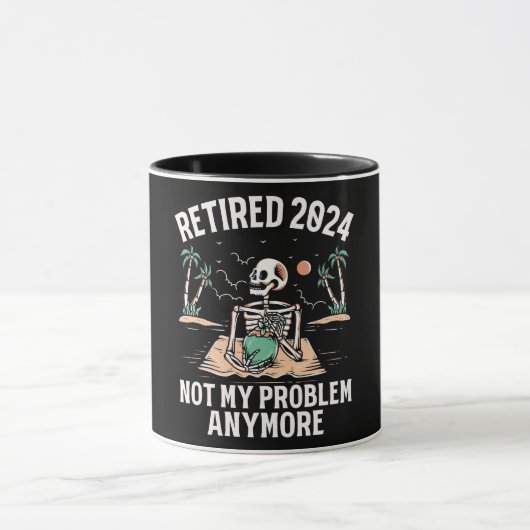 Ruhestand 2024 Nicht mein Problem mehr Ruhestand Tasse (Zentrum)