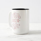 Ruhestand 2024 Nicht mein Problem mehr Ruhestand Zweifarbige Tasse (Vorderseite Links)