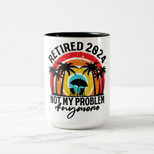 Ruhestand 2024 Nicht mein Problem mehr Ruhestand Zweifarbige Tasse (Mittel)