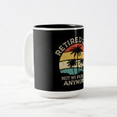 Ruhestand 2024 Nicht mein Problem mehr Ruhestand Zweifarbige Tasse (Vorderseite Links)