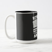 Ruhestand 2024 Nicht mein Problem noch mehr Funny  Zweifarbige Tasse (Links)