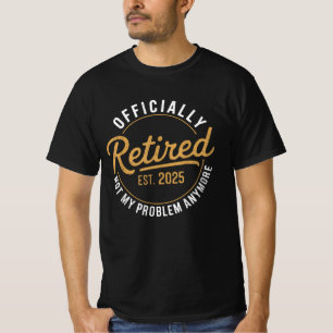 Ruhestand 2025 2025 für Männer und Frauen T-Shirt