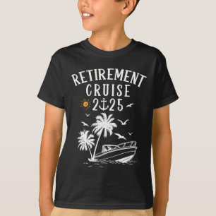 Ruhestand 2025 Kreuzfahrt Lustig Sommer Kreuzfahrt T-Shirt