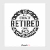 Ruhestand 2025 - Nicht mehr mein Problem - Ruhesta Aufkleber (Blatt)