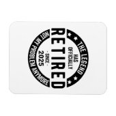 Ruhestand 2025 - Nicht mehr mein Problem - Ruhesta Magnet (Horizontal)