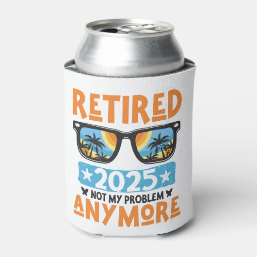 Ruhestand 2025 Nicht mein Problem mehr Ruhestand Dosenkühler (Kanne Vorderseite)