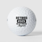 Ruhestand 2025 Nicht mein Problem mehr Ruhestand Golfball (Vorderseite)