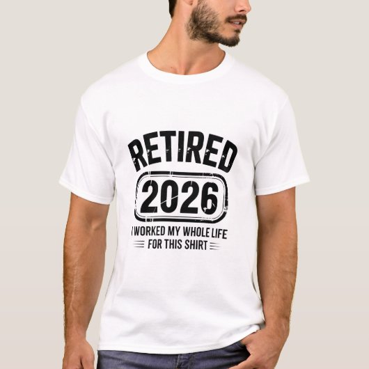 Ruhestand 2026 Lustiger Lebensspruch T-Shirt (Vorderseite)