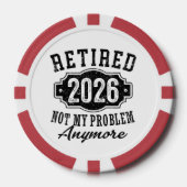Ruhestand 2026 Nicht Mein Problem Mehr Lustig Pokerchips (Vorderseite)