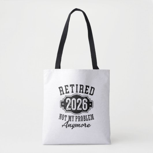 Ruhestand 2026 Nicht Mein Problem Mehr Lustig Tasche (Vorderseite)