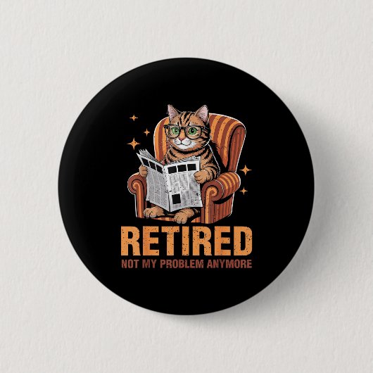 Ruhestand 2026 Rentner 2026 Nicht mehr mein Proble Button (Vorderseite)