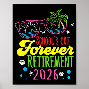 Ruhestand 2026 Schule Aus Forever Lustig Ruheständ Poster