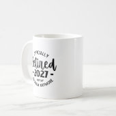 Ruhestand 2027 Nicht mein Problem mehr, lustig wie Kaffeetasse (Vorderseite Links)