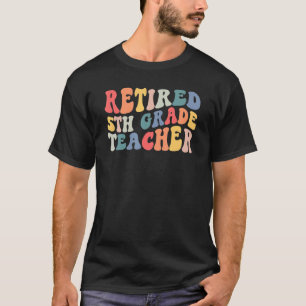 Ruhestand 5. T-Shirt
