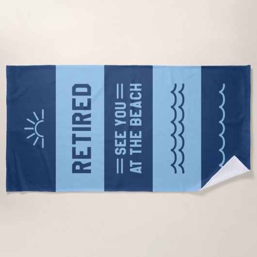 Ruhestand am Strand Strandtuch (Vorderseite)