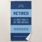 Ruhestand am Strand Strandtuch (Vorderseite)