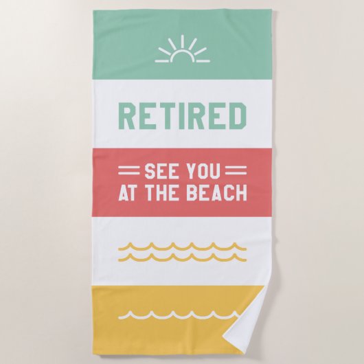 Ruhestand am Strand Strandtuch (Vorderseite)