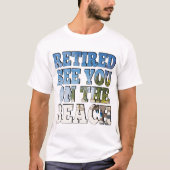 Ruhestand am Strand T-Shirt (Vorderseite)