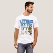 Ruhestand am Strand T-Shirt (Vorne ganz)